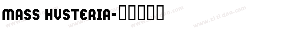 Mass Hysteria字体转换
